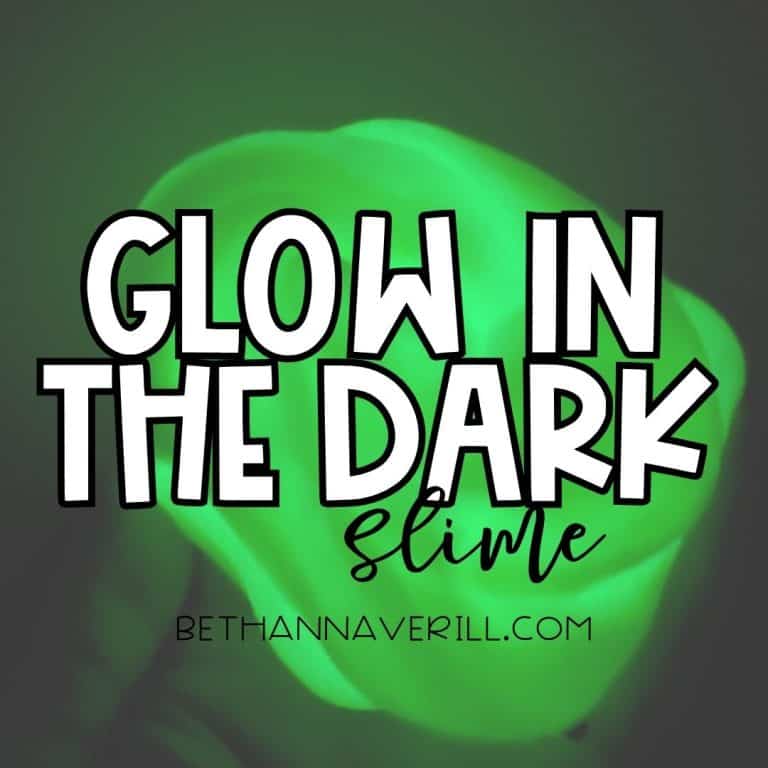 Bright green glowing slime in a dark room with the text “Glow in the Dark Slime” overlayed. Website “bethannaverill.com” is shown below.
