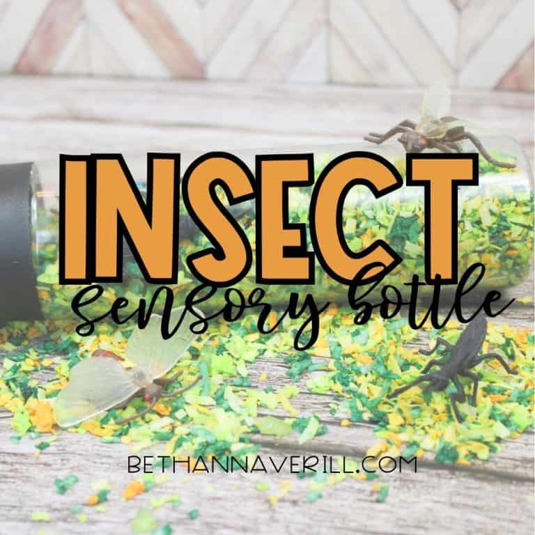 A clear sensory bottle filled with green and yellow shredded filler and plastic insect toys is tipped on its side, spilling contents across a wooden surface. Overlaid bold text reads “Insect Sensory Bottle,” and the website “bethannaverill.com” is displayed at the bottom.