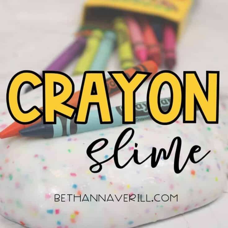 Crayon slime with speckled rainbow bits and crayons in the background, overlaid with bold text reading 'Crayon Slime' and bethannaverill.com.