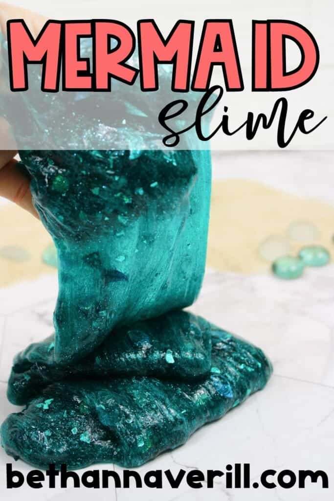 Teal mermaid slime is stretched dramatically from hand to table, shimmering with glitter and chunks of sequin shapes. The top of the image features large playful text reading “MERMAID slime” with “bethannaverill.com” written at the bottom.