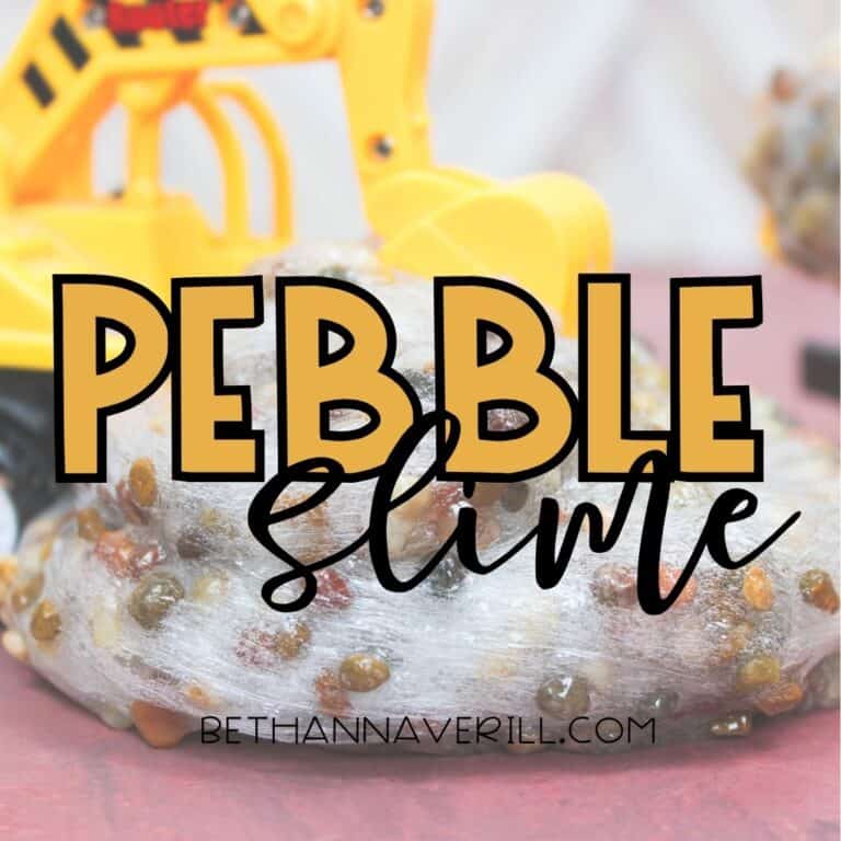 Text on image reads “PEBBLE Slime” over a background of clear slime with small pebbles, with a yellow toy excavator in the background and the URL bethannaverill.com at the bottom.
