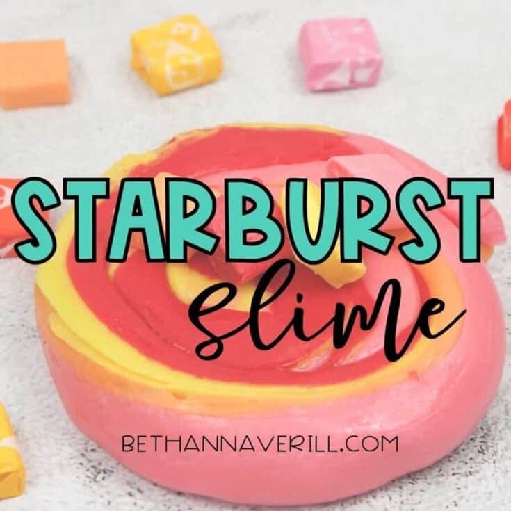 Swirled Starburst slime in pink, red, orange, and yellow with candies scattered around, overlaid with 'Starburst Slime' text.