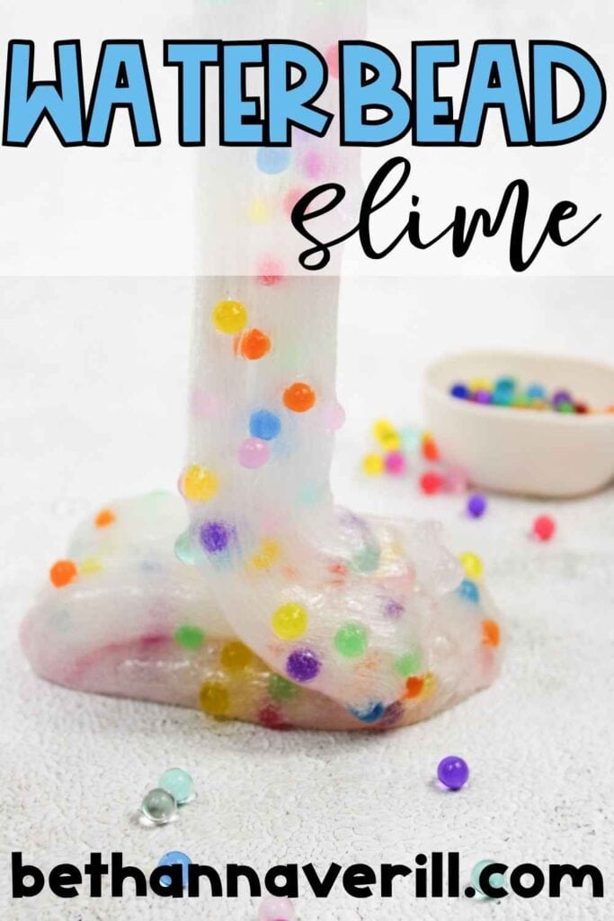 A tall Pinterest-style graphic with the title "Water Bead Slime" across the top. Below, stretchy clear slime filled with colorful water beads is being pulled upward, with scattered beads and a small bowl in the background.