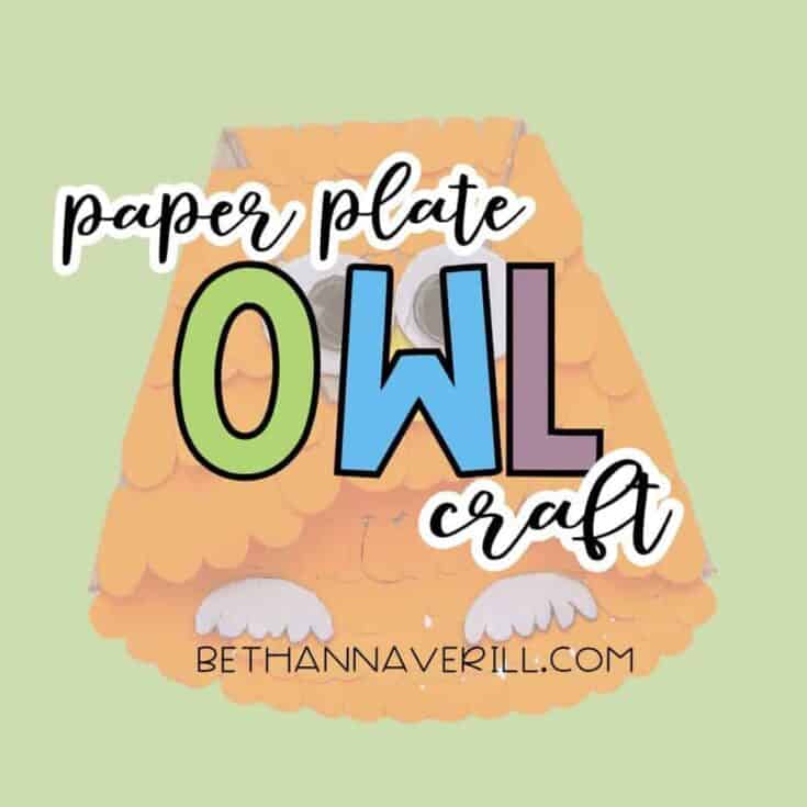 “Paper Plate Owl Craft” is shown on top of an image of an orange owl made from paper plates and craft paper, with a green background. A nature-inspired craft idea for children.