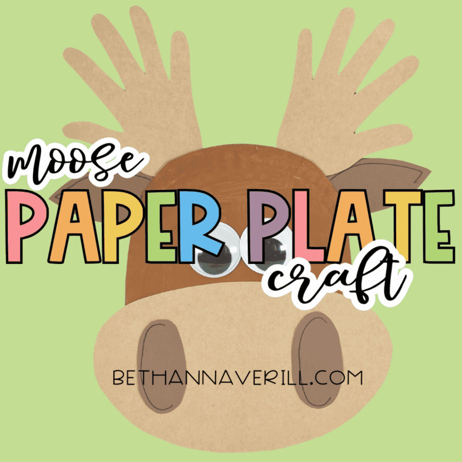 A cute paper plate moose craft with handprint antlers and big googly eyes on a light green background, with colorful “Moose Paper Plate Craft” text across the front.