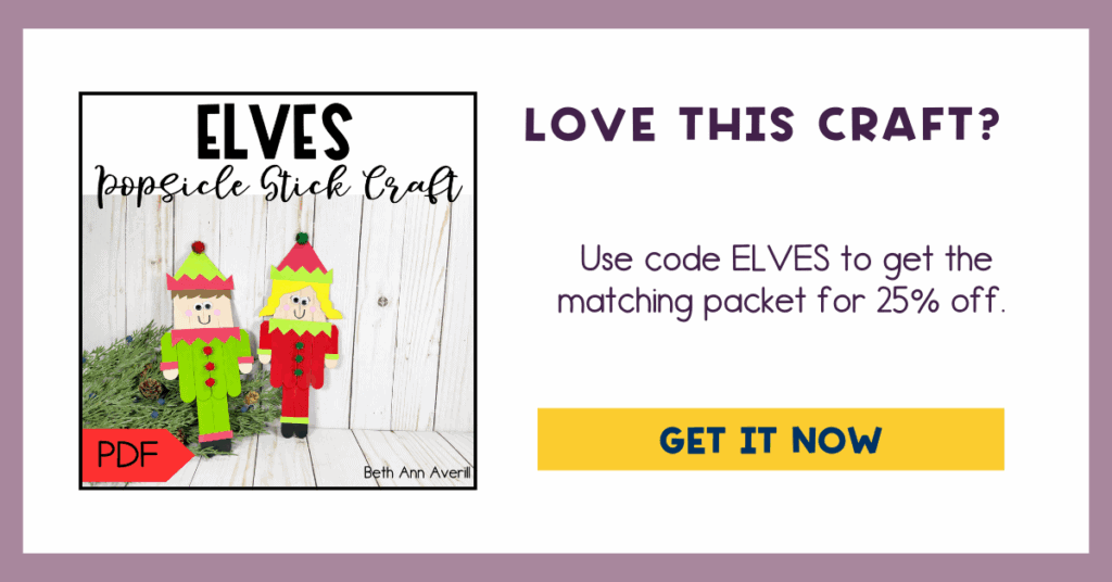 Promotional graphic showing two elf craft stick figures with the text “Elves Popsicle Stick Craft,” a PDF label, and a message reading “Love this craft? Use code ELVES to get the matching packet for 25% off.”