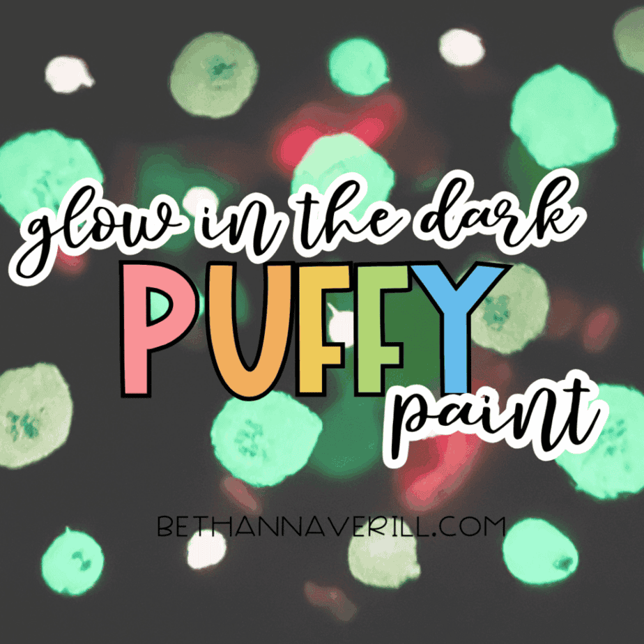 Dark background with glowing dots and text that reads “glow in the dark PUFFY paint,” with the website watermark bethannaverill.com.