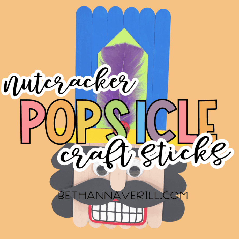 Popsicle stick nutcracker craft displayed on a tan background with layered text reading “Nutcracker Popsicle Craft Stick.”