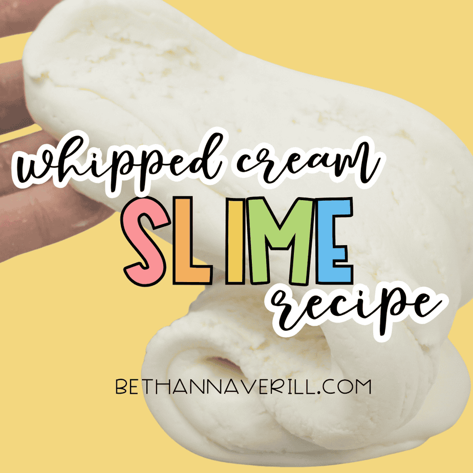 Title image reading “Whipped Cream Slime Recipe” over a photo of stretched white slime on a yellow background with the text bethannaverill.com visible.