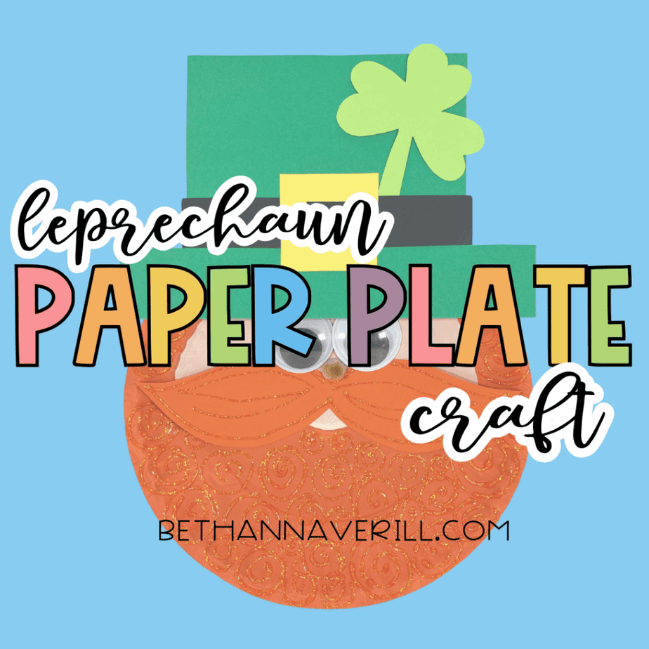 A graphic image of the finished leprechaun paper plate craft with the text “Leprechaun Paper Plate Craft” and the watermark “bethannaverill.com”.
