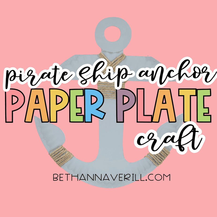 Graphic with the text “pirate ship anchor paper plate craft” over an image of the finished anchor craft.