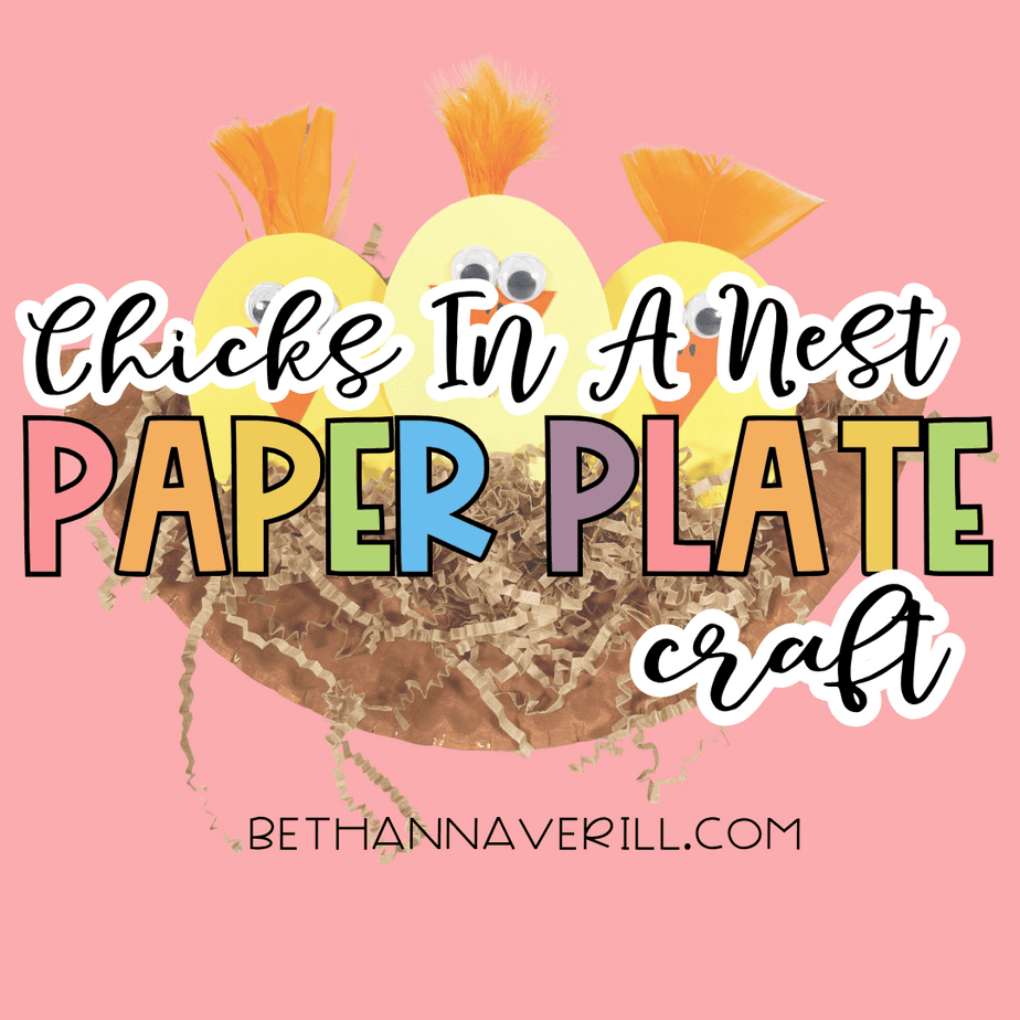 A graphic-style image shows the same arrangement with text overlaid reading: “Chicks In A Nest PAPER PLATE craft,” along with a website name at the bottom.