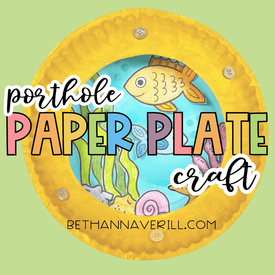 Final craft displayed with text overlay reading “porthole paper plate craft” on a green background.