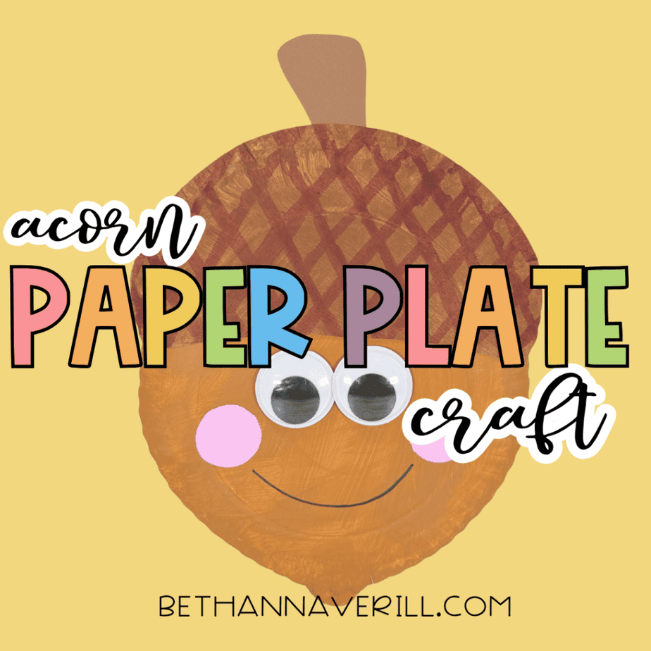 Acorn paper plate craft featuring a smiling acorn with the colorful title “Acorn Paper Plate Craft” on a yellow background.