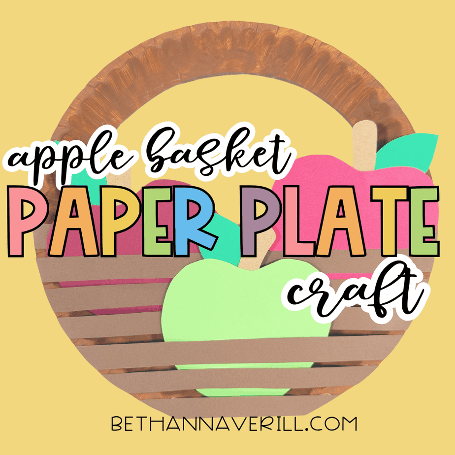 Apple basket paper plate craft featuring colorful paper apples in a handmade brown basket with the title “Apple Basket Paper Plate Craft” on a yellow background.